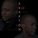 Braxton Brothers - True Love