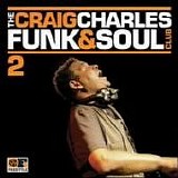 VA - The Craig Charles Funk & Soul Club - Vol. 2