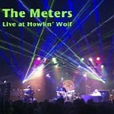 The Meters - Live At The Howlin' Wolf - New Orleans Jazz Festival
