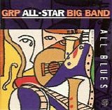 GRP All-Star Big Band - All Blues