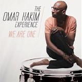 The Omar Hakim Experience - We Are One