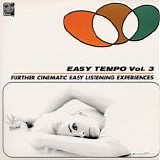 VA - Easy Tempo - Vol. 3: Further Cinematic Easy Listening Experiences
