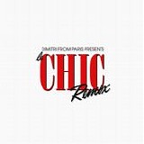 Chic - Dimitri From Paris Presents Le Chic Remix