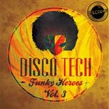 VA - Disco Tech - Funky Heroes Vol. 3