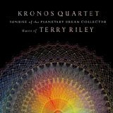 Kronos Quartet - Sunrise Of The Planetary Dream Collector