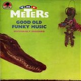 The Meters - Good Old Funky Music