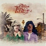 VA - The Ladies of Too Slow To Disco - Vol. 2