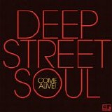 Deep Street Soul - Come Alive!