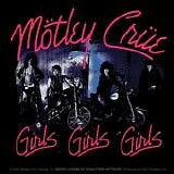 MÃ¶tley CrÃ¼e - Girls Girls Girls (30Th Anniversary Edition)