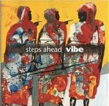 Steps Ahead - Vibe