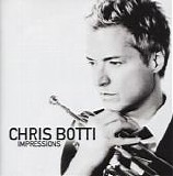 Chris Botti - Impressions