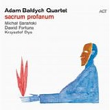 Adam Baldych Quartet - Sacrum Profanum