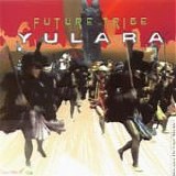 Yulara - Future Tribe