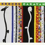Kronos Quartet - Caravan