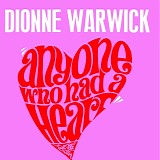 Dionne Warwick - Anyone Who Had A Heart