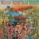 Weather Report - Black Market