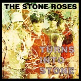 Stone Roses - Turns Into Stone