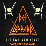 Def Leppard - The Two Arm Years