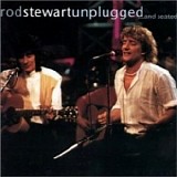 Rod Stewart - Unplugged ...And Seated