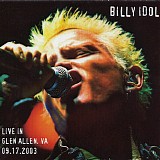 Billy Idol - Live In Glen Allen, VA 09.17.2003