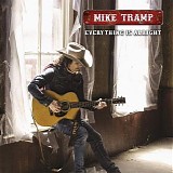 Mike Tramp - Everything Is Alright