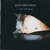 Joni Mitchell - Night Ride Home