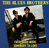 The Blues Brothers - Everybody Needs Somebody To Love
