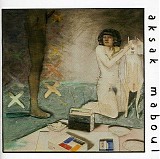 Aksak Maboul - Un Peu De L'Ame Des Bandits