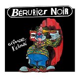 Berurier Noir - Enfoncez L'Clown