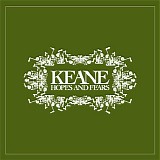 Keane - Hopes And Fears