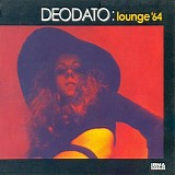 Deodato - Lounge '64