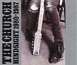 The Church - Hindsight 1980 - 1987
