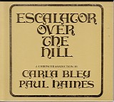 Carla Bley & Paul Haines - Escalator Over The Hill