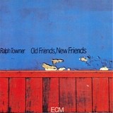 Ralph Towner - Old Friends, New Friends