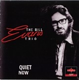 Bill Evans - Quiet Now