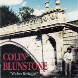 Blunstone, Colin - Echo Bridge