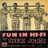 Spike Jones - Fun In Hi-Fi