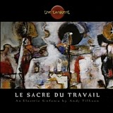 The Tangent - Le Sacre Du Travail