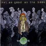 The Tangent - Not As Good As The Book
