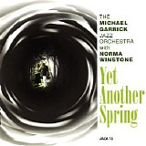 Michael Garrick Jazz Orchestra & Norma Winstone - Yet Another Spring