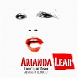 Amanda Lear - I Don't Like Disco (Almighty Remix EP)