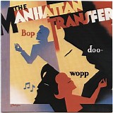 The Manhattan Transfer - Bop Doo-Wopp