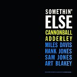 Cannonball Adderley - Somethin' Else