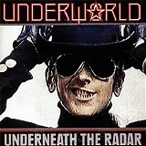 Underworld - Underneath The Radar
