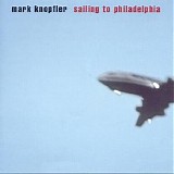 Mark Knopfler - Sailing To Philadelphia