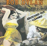 Bob Dylan - Knocked Out Loaded