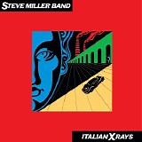 Steve Miller Band - Italian X Rays