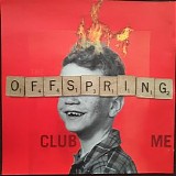 The Offspring - Club Me (EP)