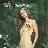 Chely Wright - The Definitive Collection