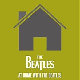 The Beatles - At Home With The Beatles
